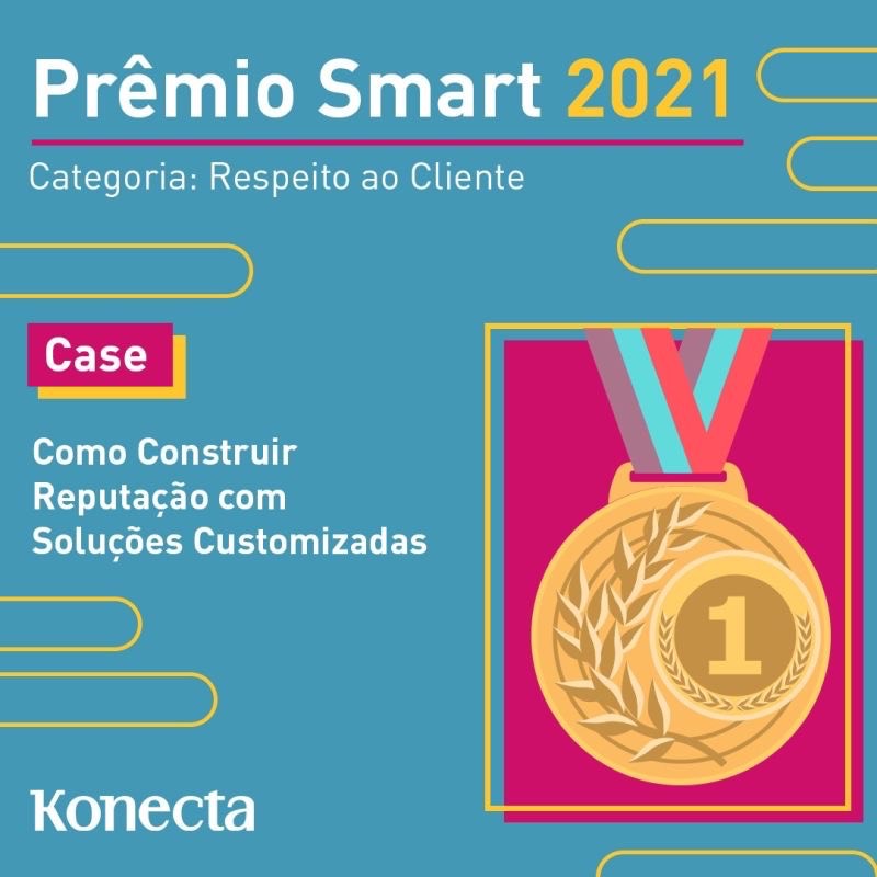 Premio Smart 2021 - Respeito ao cliente